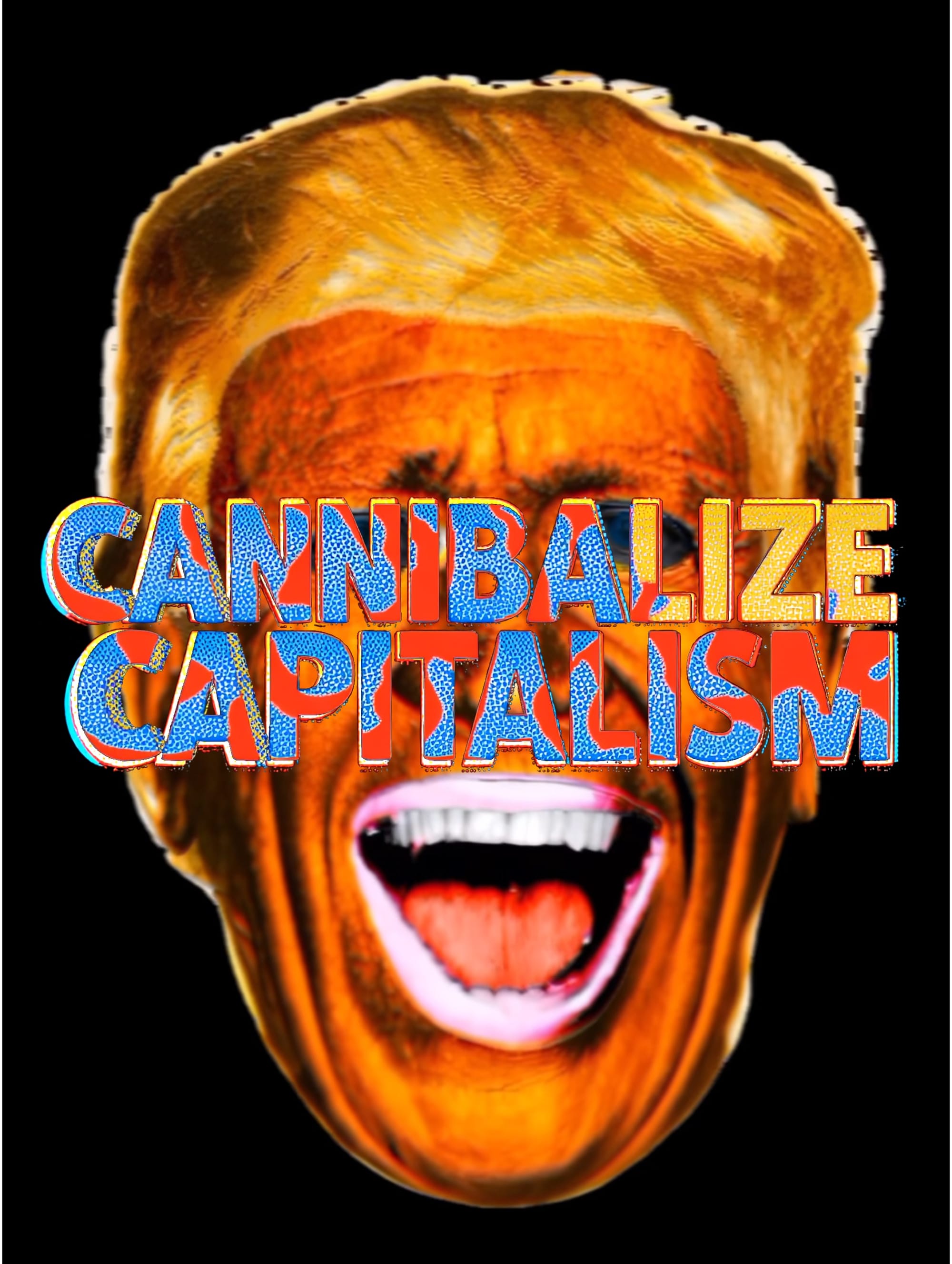 Cannibalize Capitalism